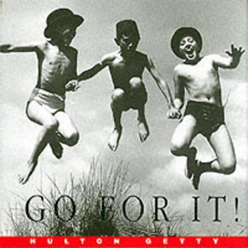 Hulton Getty Picture Library: Go For It (Photographic Gift Books)