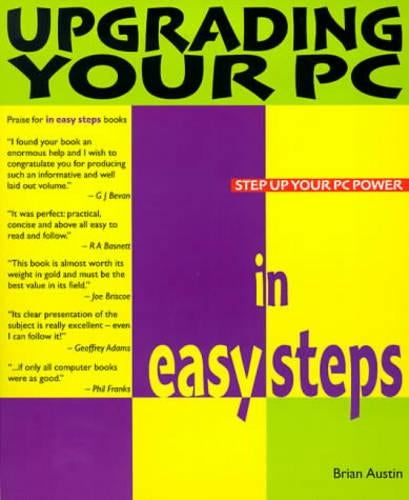 Upgrading Yr Pc In Easy Steps 2nd (In Easy Steps Series)