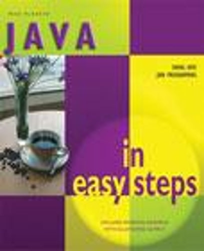 Java in Easy Steps (In Easy Steps Series)