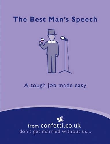 The Best Mans Speech: A Tough Job Made Easy (Confetti)