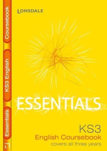 Complete Key Stage 3 English: Course Book (Lonsdale Key Stage 3 Essentials)