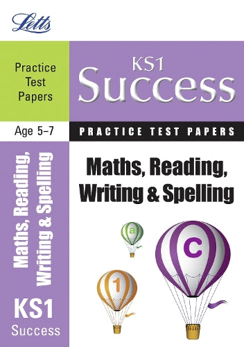 Reading, Writing and Maths: Practice Test Papers (Letts Key Stage 1 Success)