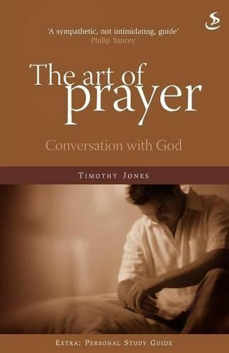 The Art of Prayer: Conversation with God