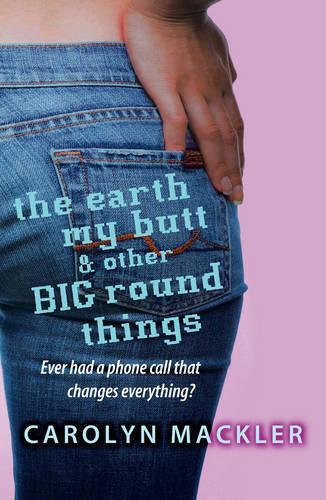 The Earth, My Butt and Other Big Round Things