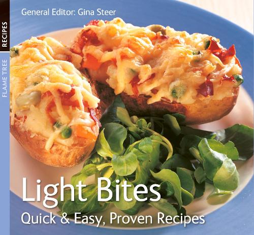 Light Bites: Quick & Easy, Proven Recipes