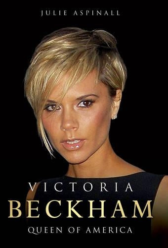 Victoria Beckham: Queen of America