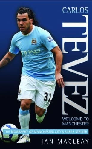 Carlos Tevez - Welcome to Manchester