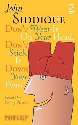 Dont Wear It on Your Head, Dont Stick It Down Your Pants: Poems for Young People (Childrens Poetry Library)