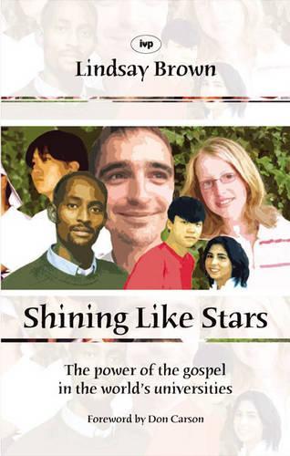 Shining like stars: The Power of the Gospel in the Worlds Universities