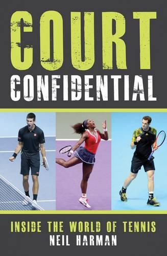 Court Confidential: Inside The World Of Tennis