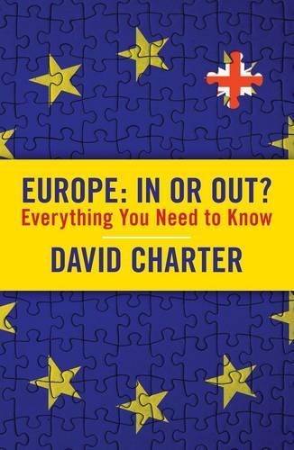 Europe: In or Out?: Everything You Need to Know