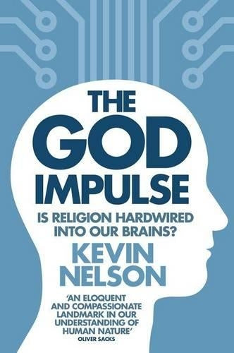 The God Impulse: Is Religion Hardwired into the Brain?