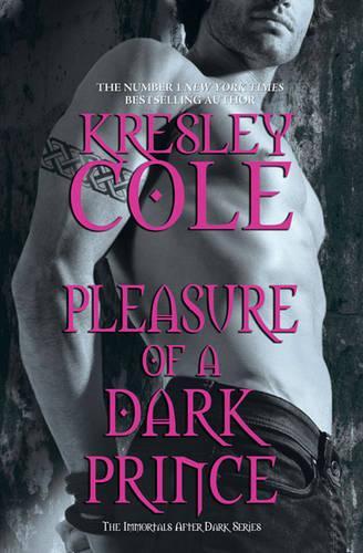 Pleasure of a Dark Prince (Immortals After Dark 9)