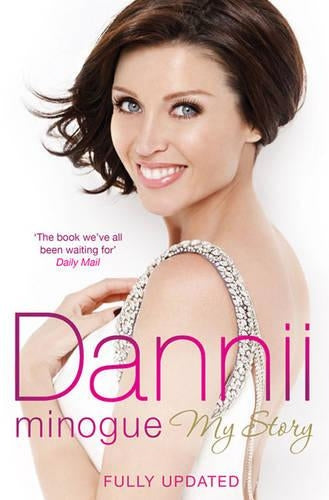 Dannii: My Story