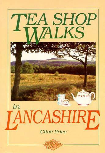 Tea Shop Walks in Lancashire