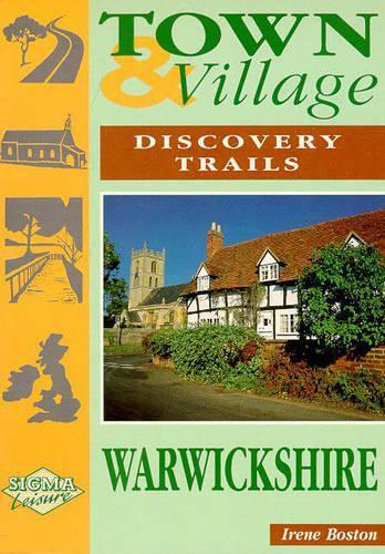 Town and Village Discovery Trails: Warwickshire (Town & village discovery trails)