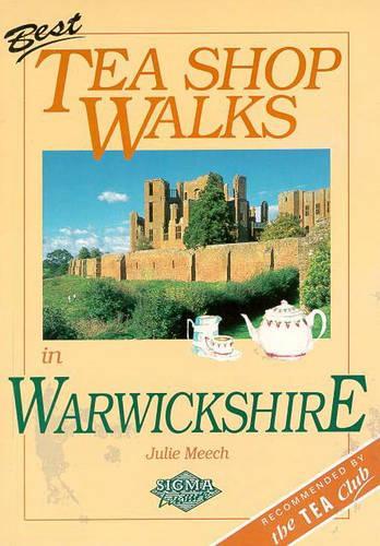 Best Tea Shop Walks in Warwickshire