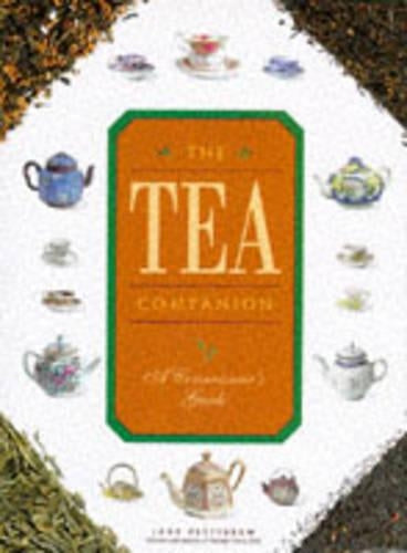 The Tea Companion: A Connoisseurs Guide (Companions)