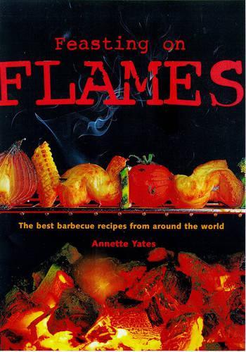 Feasting on Flames: Barbecue Recipes for the Great Outdoors