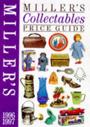 MILLER\S COLLECTABLES PRICE GUIDE: 1996-1997