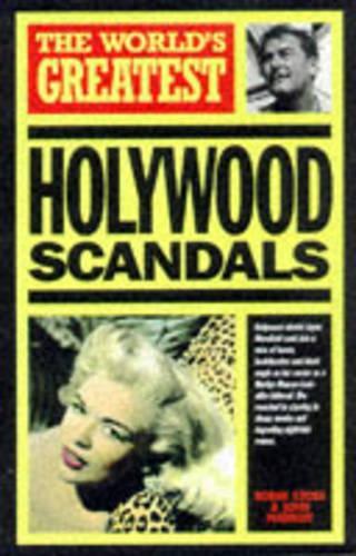 The Worlds Greatest Hollywood Scandals