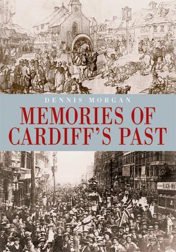 Memories of Cardiffs Past