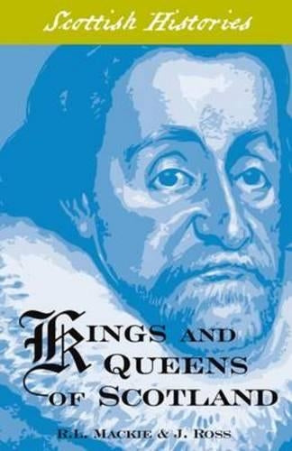 Kings and Queens of Scotland (Scottish Hsitories)