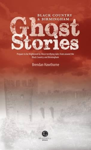 Black Country & Birmingham Ghost Stories: 1
