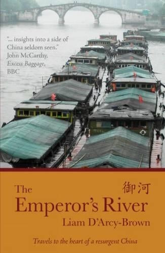 Emperors River: Travels to the Heart of a Resurgent China