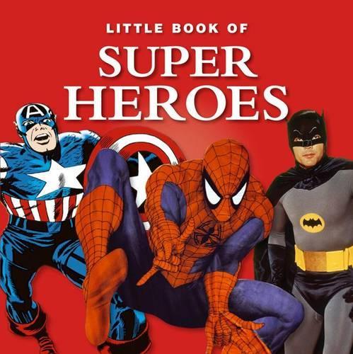 Little Book of Superheroes (Little Books)