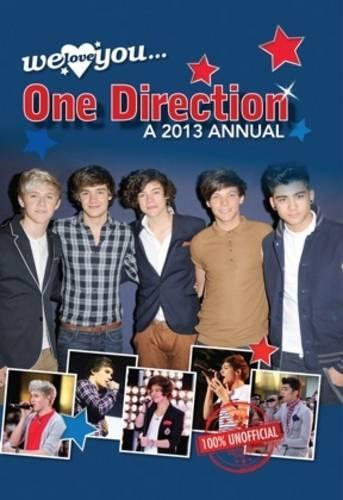 We Love You One Direction Annual 2013 (Annuals 2013)