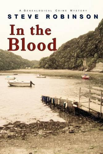 In the Blood: A Genealogical Crime Mystery