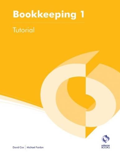 Bookkeeping 1 Tutorial (AAT Accounting - Level 2 Certificate in Accounting)