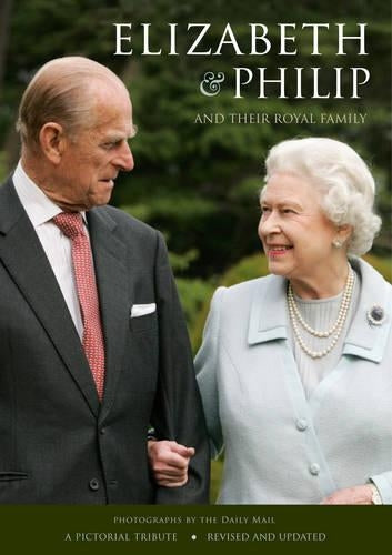 Elizabeth & Philip and Their Royal Family (Pictorial Tribute)