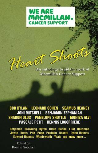 Heart Shoots: An Anthology to Aid the Work of Macmillan Cancer Support