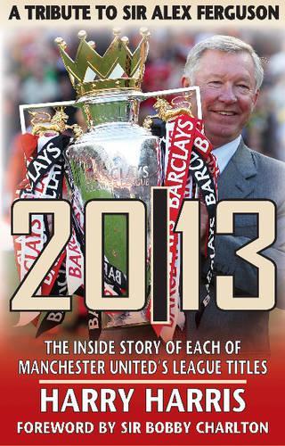 20/13: A Tribute to Sir Alex Ferguson