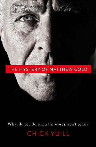 The Mystery of Matthew Gold: What do you do when the words wont come?