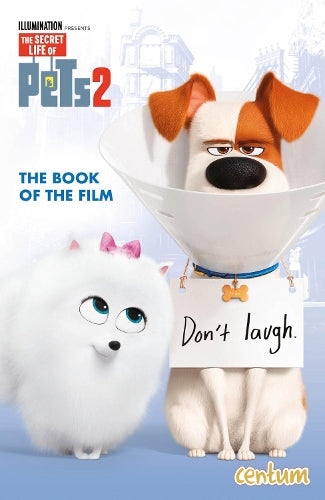 The Secret Life of Pets 2 - Novel of the Movie