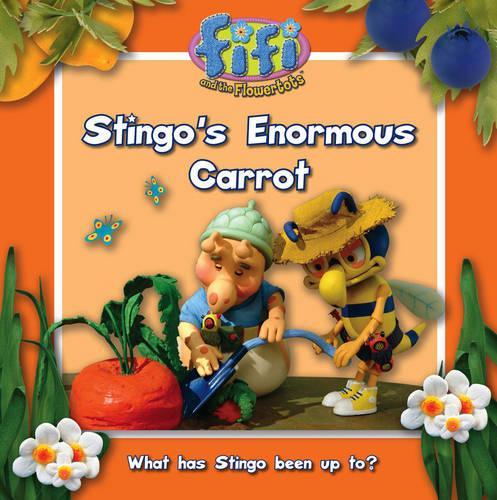 Fifi and the Flowertots - Stingos Enormous Carrot: Read-to-Me Storybook
