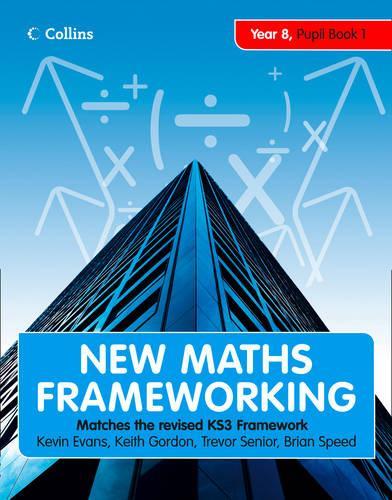 New Maths Frameworking - Year 8 Pupil Book 1 (Levels 4-5): Pupil (Levels 4-5) Bk. 1
