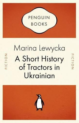 A Short History of Tractors in Ukrainian (Penguin Celebrations)