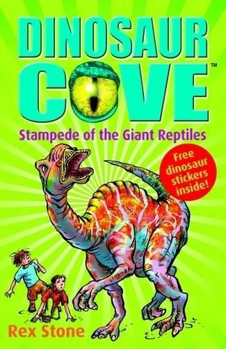 Stampede of the Giant Reptiles: Dinosaur Cove 6