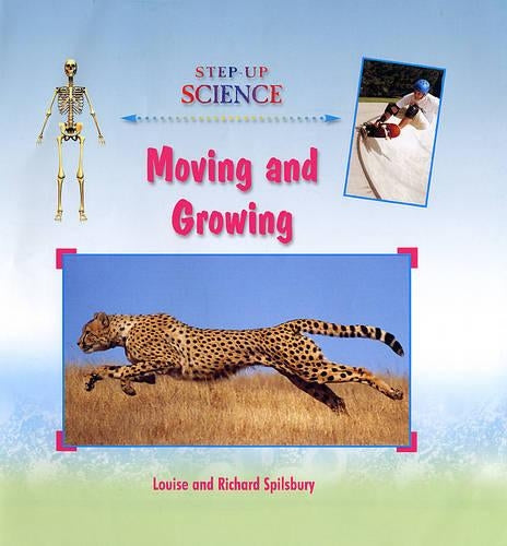 Moving and Growing (Step-Up Science)