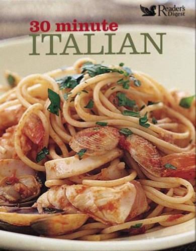 30 Minute Italian (Reader Digest)