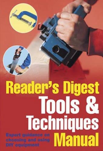 Readers Digest Tools and Techniques Manual (Readers Digest) (Readers Digest)