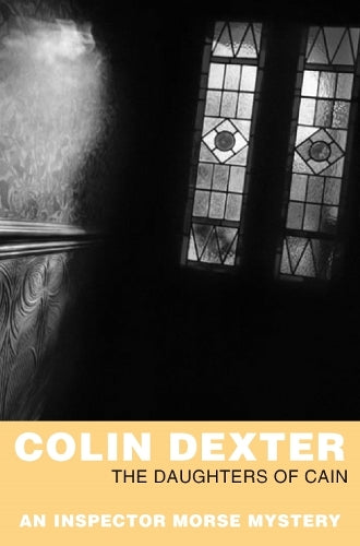 The Daughters of Cain (Inspector Morse Mysteries)