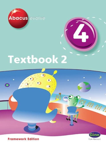 Abacus Evolve Year 4/P5 Textbook 2 Framework Edition: Textbook No. 2 (Abacus Evolve Fwk (2007))