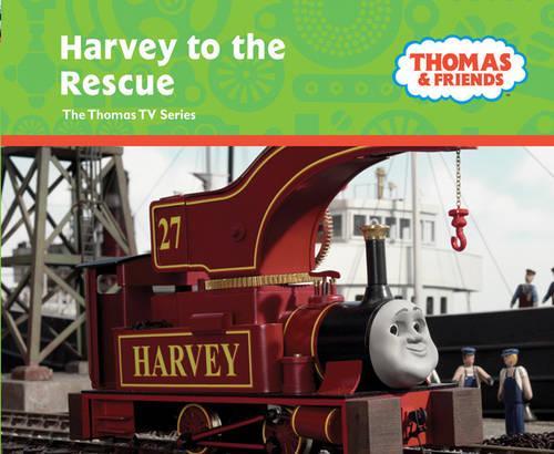 Harvey to the Rescue (Thomas & Friends)