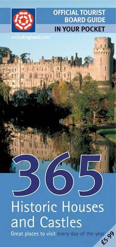 365 Historic Houses and Castles: Great Places to Visit Every Day of the Year (In Your Pocket)