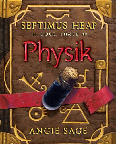 Physik (Septimus Heap Book 3)